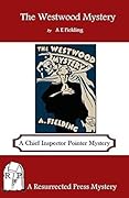 The Westwood Mystery: A Chief Inspector Pointer Mystery