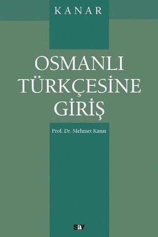 Osmanlı Türkçesine Giriş (Paperback)