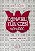 Etimolojik Osmanlı Türkçesi Sözlüğü by Mehmet Kanar