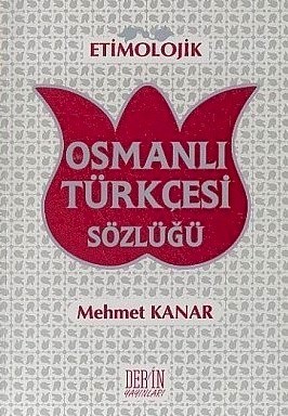Etimolojik Osmanlı Türkçesi Sözlüğü