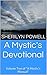 A Mystic's Devotional: Volume Two of "A Mystic's Manual"
