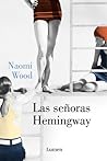 Las señoras Hemingway by Naomi Wood