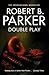 Double Play by Robert B. Parker