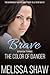 The Color of Danger (BRAVE #3)
