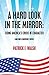 A Hard Look in the Mirror; Fixing America's Crisis of Character: (And Our Leadership Crisis)