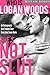She's Not a Slut (Who is Logan Woods? #1)
