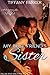 My Best Friend's Sister by Tiffany Parker