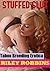Stuffed Slut (Taboo Young and Mature MILF Breeding Cream Erotica)