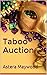 Taboo Auction ( BWWM Interracial Taboo First Time Erotica )