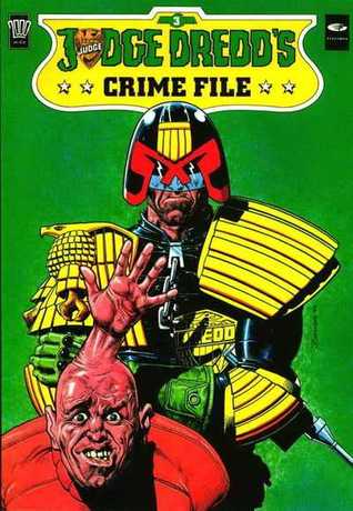 Judge Dredd's Crime File (Judge Dredd's Crime File #3)