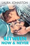 Between Now & Never