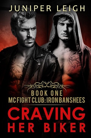 Craving Her Biker (MC Fight Club: Iron Banshees, #1)