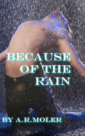 Because of the Rain (Kindle Edition)