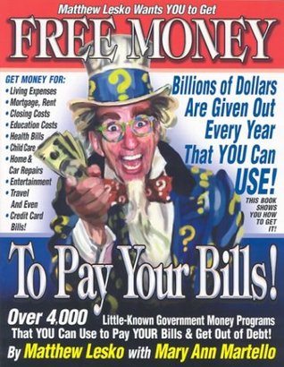 Free Money to Pay Your Bills (Paperback)