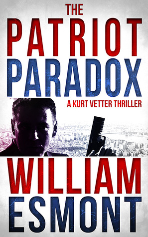 The Patriot Paradox (The Kurt Vetter Trilogy, #1)