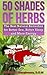 50 Shades of Herbs