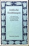 Jiddische Erzählungen in der Übersetzung von Alexander Eliasberg