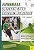 Fußball - Passen und Ballkontrolle (Dooley Soccer University) (German Edition)