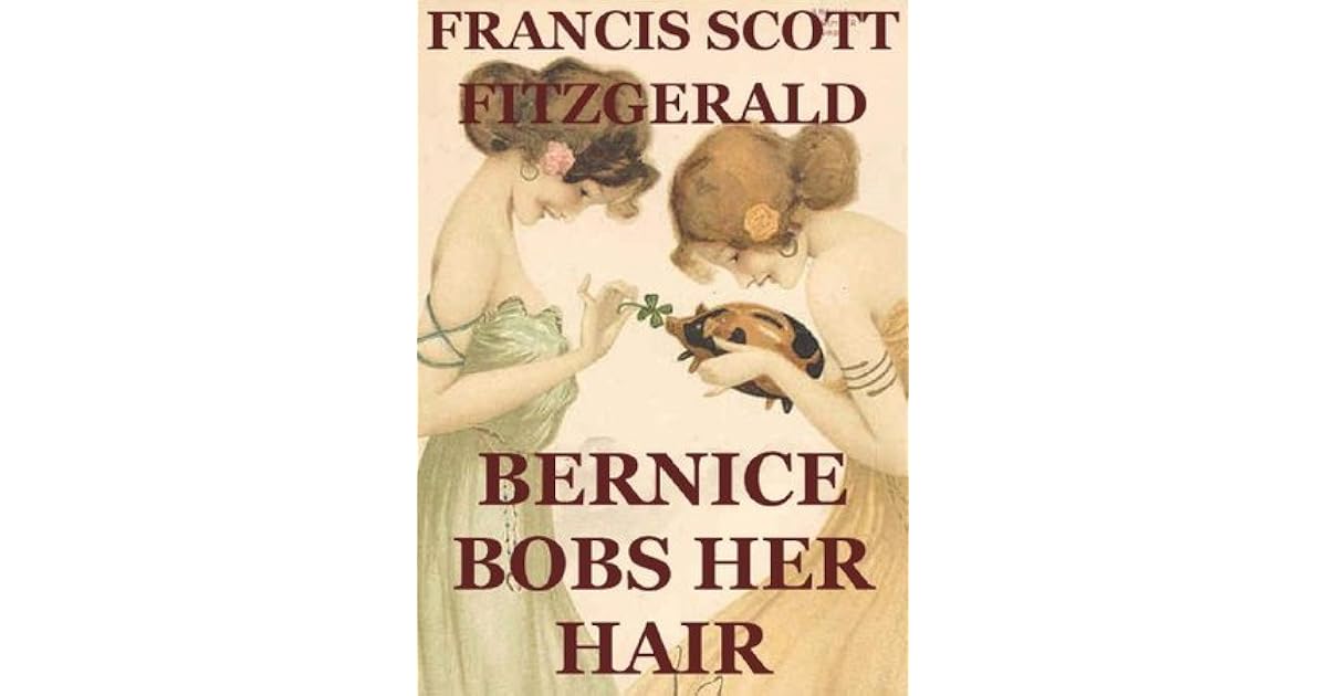 Bernice Bobs Her Hair (Annotated) by F. Scott Fitzgerald