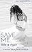 Save Me: Believe Again (Rise Series Book 2)