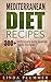 Mediterranean Diet Recipes:...