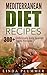 Mediterranean Diet Recipes by Linda Plummer