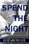 Spend the Night II by Elizabeth   Lee