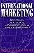 International Marketing: Strategy, Planning, Market Entry, and Implementation