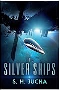 The Silver Ships