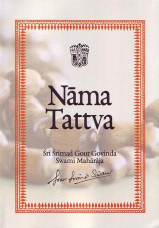 Nāma Tattva: Nāma Aparādha, The Ten Offences to Avoid While Chanting the Holy Name (Paperback)