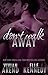 Don't Walk Away (DreamMaker...