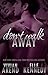 Don't Walk Away (DreamMakers #3)
