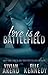 Love is a Battlefield (DreamMakers #2)