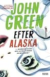 Efter Alaska by John Green