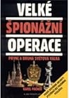 Velké špionážní operace: První a druhá světová válka