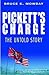 Pickett's Charge: The Untol...