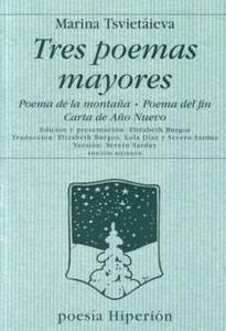 Tres poemas mayores: Poema de la montaña / Poema del fin / Carta de Año Nuevo (Paperback)