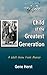 Child of the Greatest Generation: A World War II Home Front Memoir