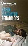 Genadeloos by Karin Slaughter