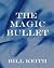 The Magic Bullet