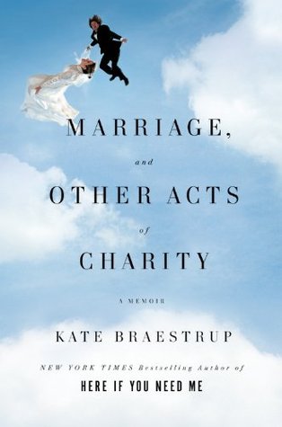 Marriage and Other Acts of Charity: A Memoir (Hardcover)