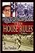 The House Rules