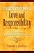 Understanding Love and Responsibility: A Companion to Karol Wojtyla's Classic Work