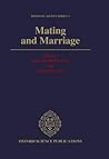 Mating and Marriage (Biosocial Society Series)