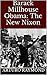 Barack Millhouse Obama: The New Nixon
