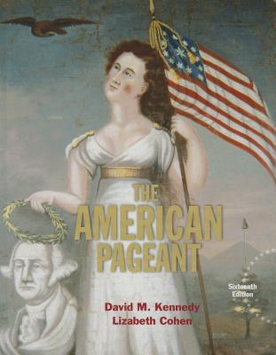The American Pageant: A History of the American People