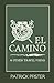 El Camino: And Other Travel...