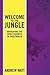 Welcome To The Jungle by Andrew Watt