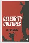 Celebrity Cultures: An Introduction