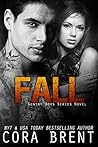 Fall by Cora Brent
